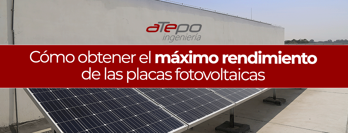 Cómo_obtener_el_ máximo_rendimiento_de_las_placas_fotovoltaicas