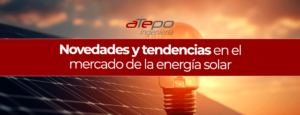 Novedades_y_tendencias_en_el_mercado_de_la_energía_solar