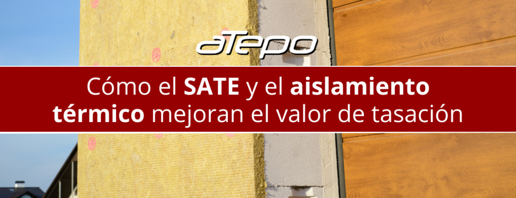 Cómo el SATE y el aislamiento térmico mejoran el valor de tasación